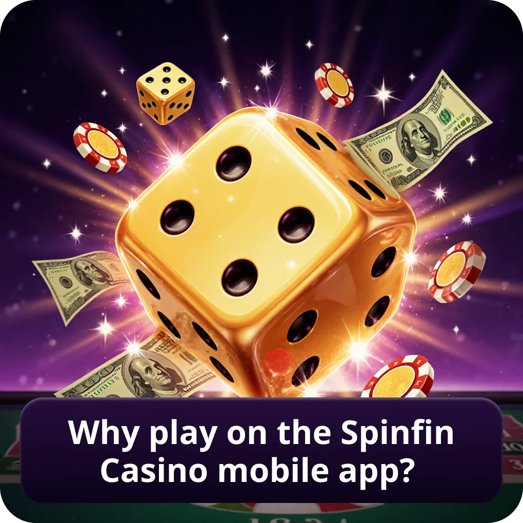 Why Play on the Spinfin Casino Mobile App? explained Why Play on the Spinfin Casino Mobile App?
