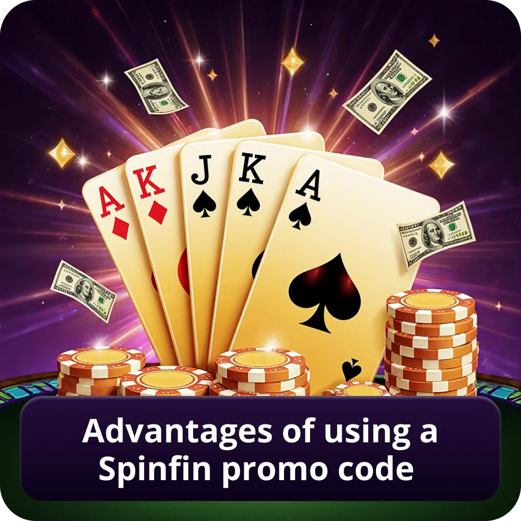 Advantages of Using a Spinfin Promo Code today Advantages of Using a Spinfin Promo Code